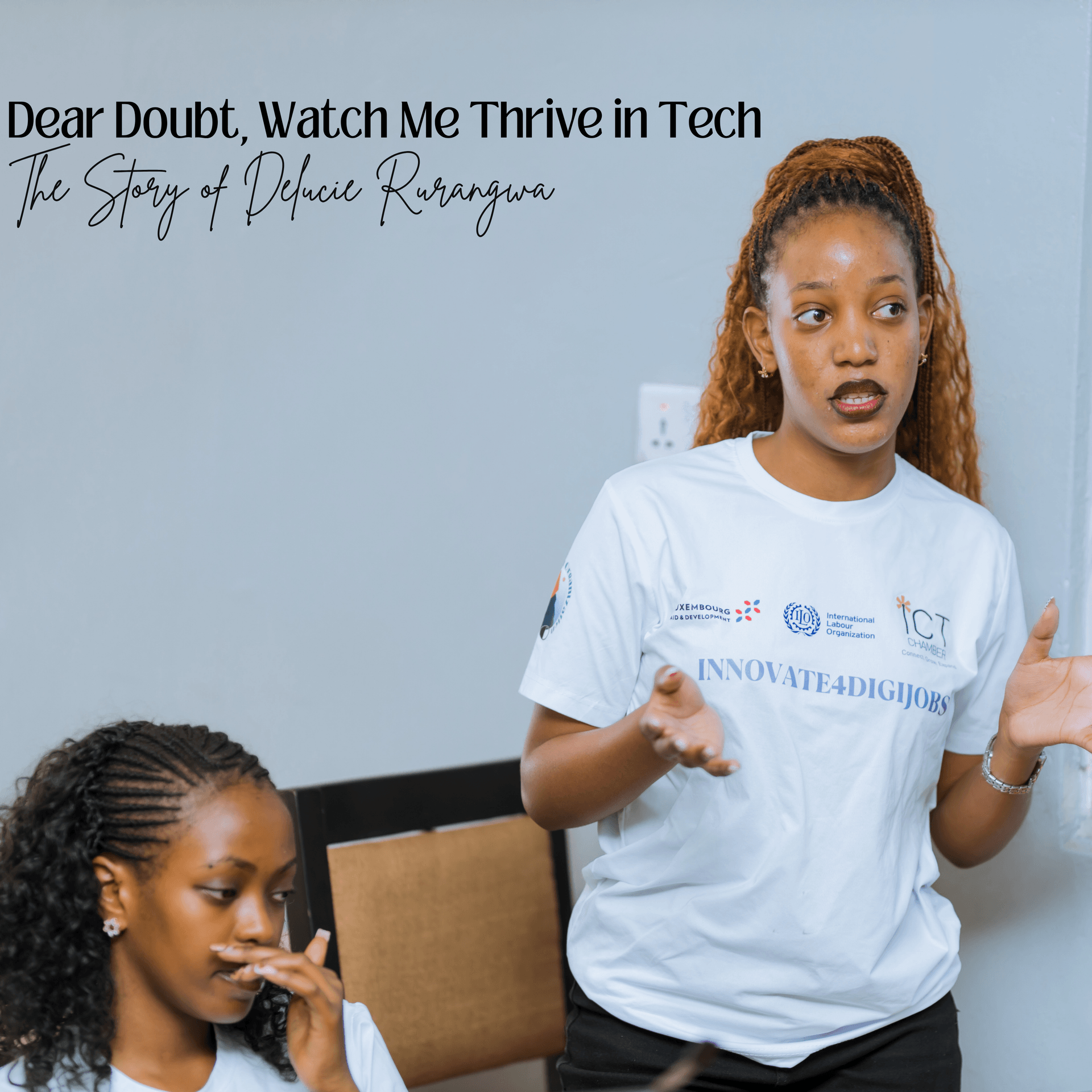 Dear Doubt, Watch Me Thrive in Tech: The Story of Delucie Rurangwa